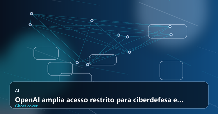OpenAI amplia acesso restrito para ciberdefesa e inaugura nova era de controle na IA de fronteira