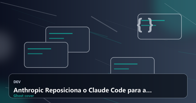 Anthropic Reposiciona o Claude Code para a Era da Orquestração Contínua de Agentes