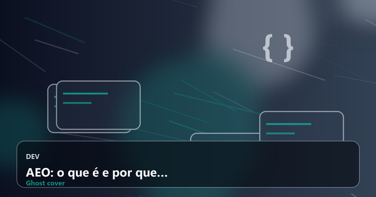 AEO: o que é e por que a nova fronteira da descoberta digital na era da IA mudou o jogo do SEO