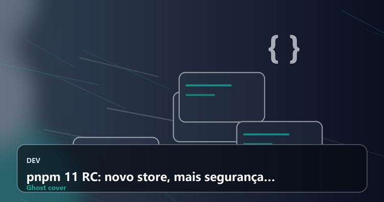 pnpm 11 RC: novo store, mais segurança e Node 22 obrigatório
