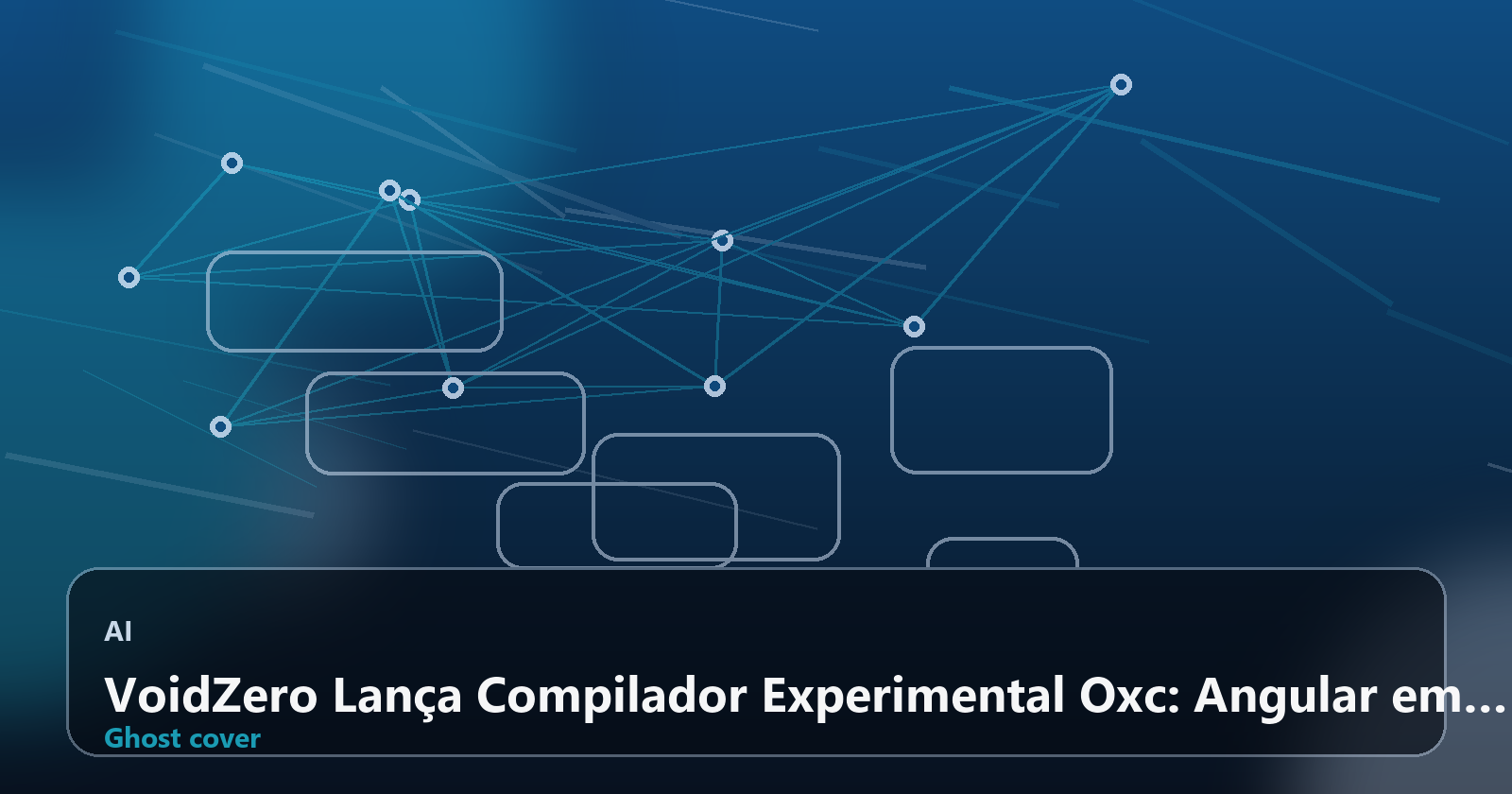 VoidZero Lança Compilador Experimental Oxc: Angular em Rust Até 6,4x Mais Rápido com IA em 2 Meses