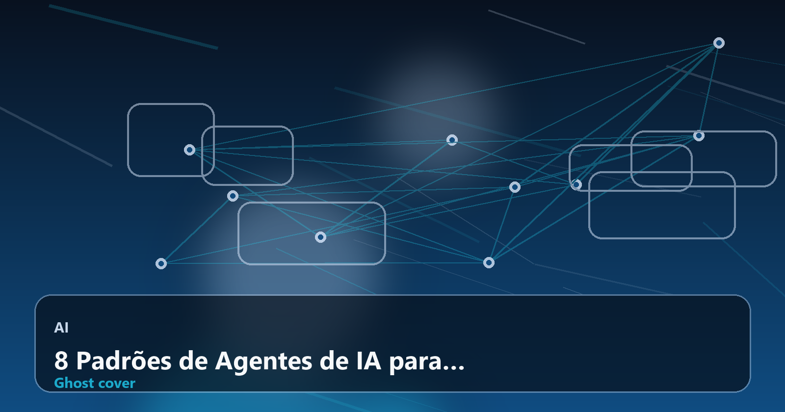 8 Padrões de Agentes de IA para Colaboração em Equipe: O Gargalo da Governança que Ninguém Está Resolvendo
