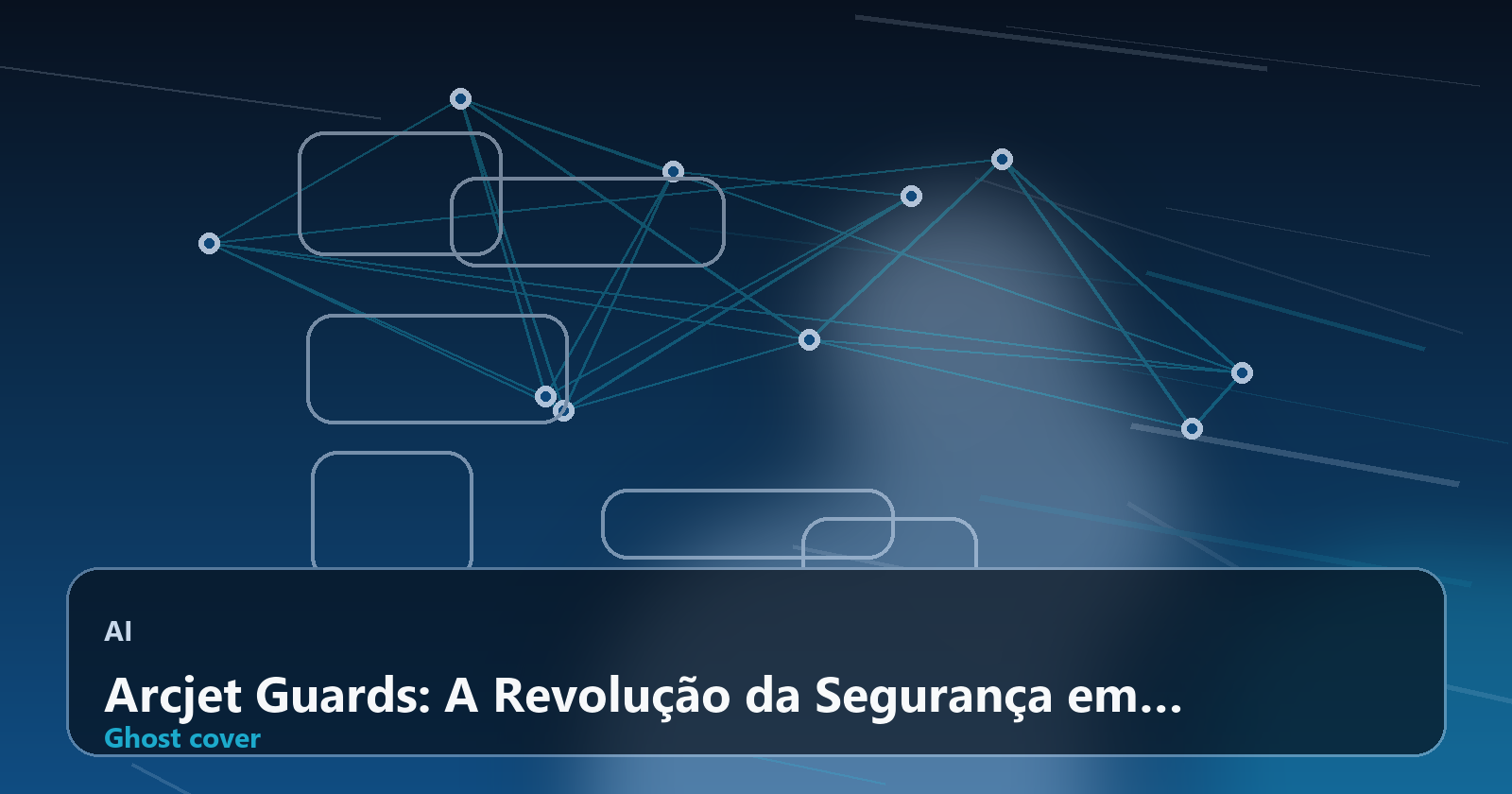 Arcjet Guards: A Revolução da Segurança em IA – Proteção Total Dentro do Código