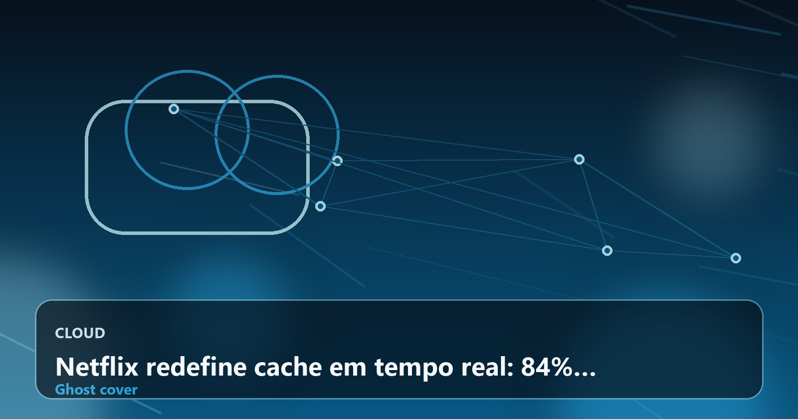Netflix redefine cache em tempo real: 84% de acerto, 33% menos carga no Apache Druid