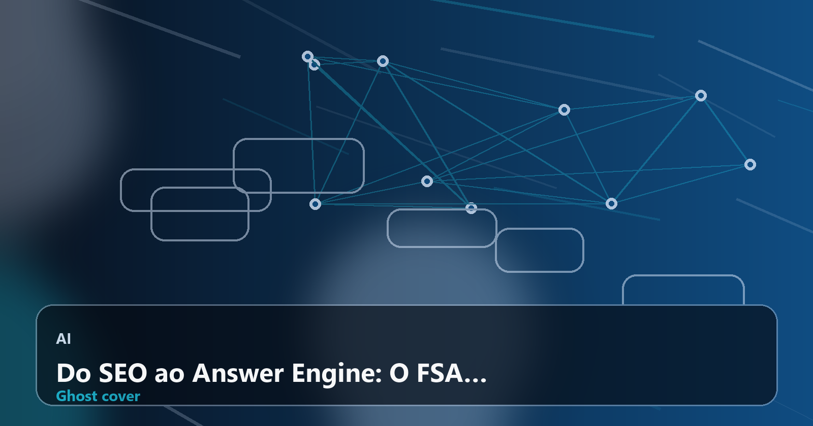 Do SEO ao Answer Engine: O FSA Framework para Ser a Fonte Confiável da IA