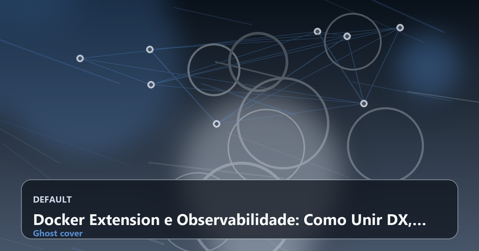 Docker Extension e Observabilidade: Como Unir DX, Governança e OpenTelemetry na Empresa