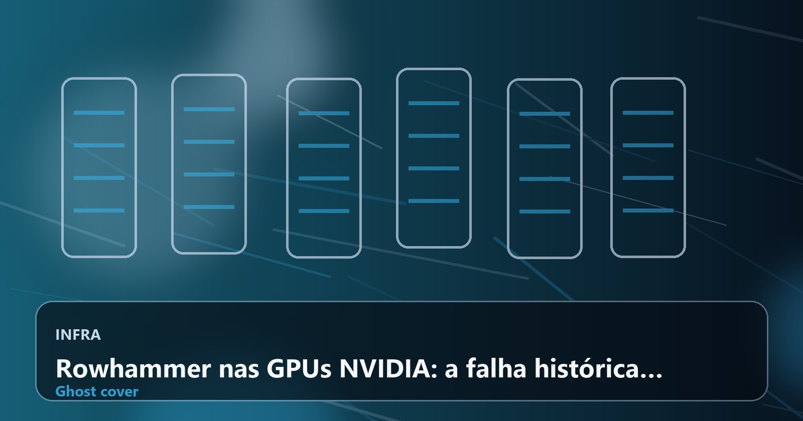 Rowhammer nas GPUs NVIDIA: a falha histórica da DRAM que pode comprometer IA, HPC e infraestrutura crítica