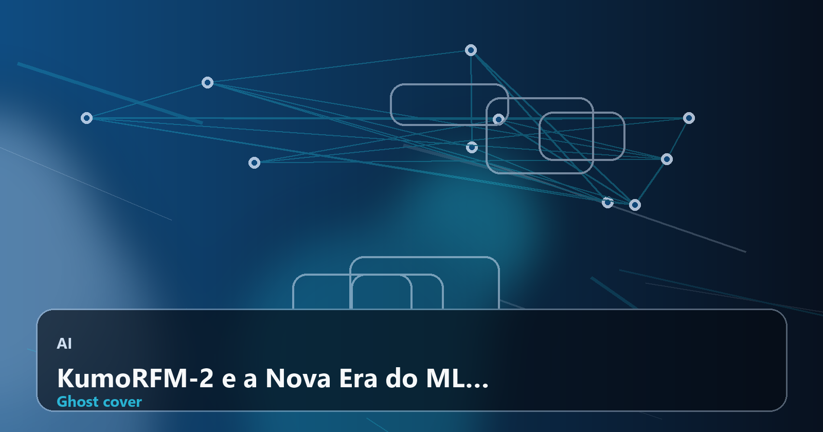 KumoRFM-2 e a Nova Era do ML Tabular: Como Foundation Models Estão Reinventando Dados Empresariais