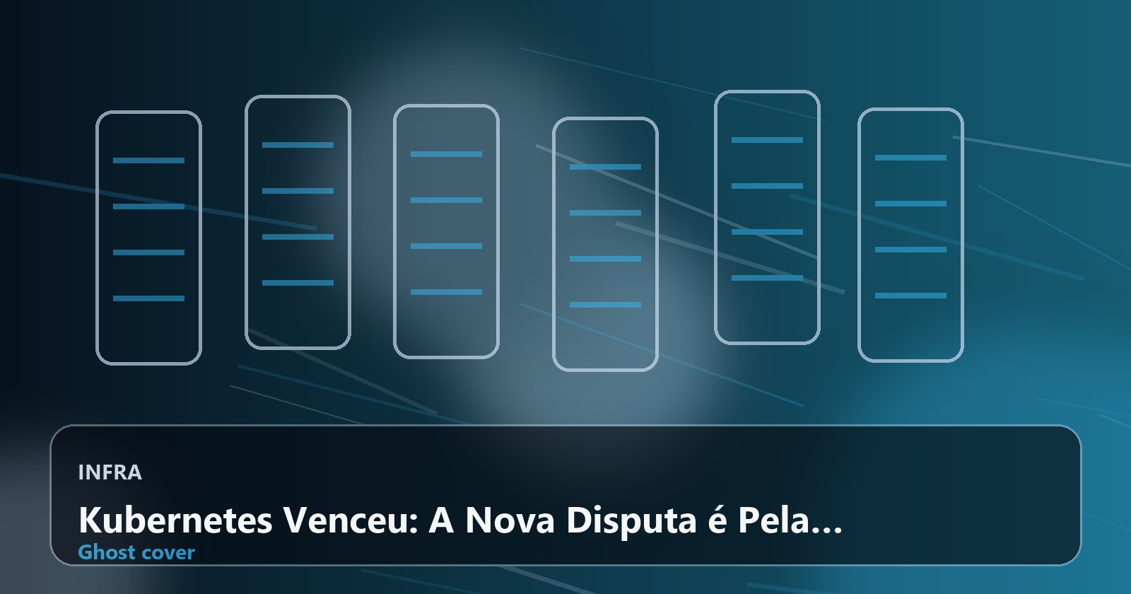 Kubernetes Venceu: A Nova Disputa é Pela Abstração no Cloud-Native