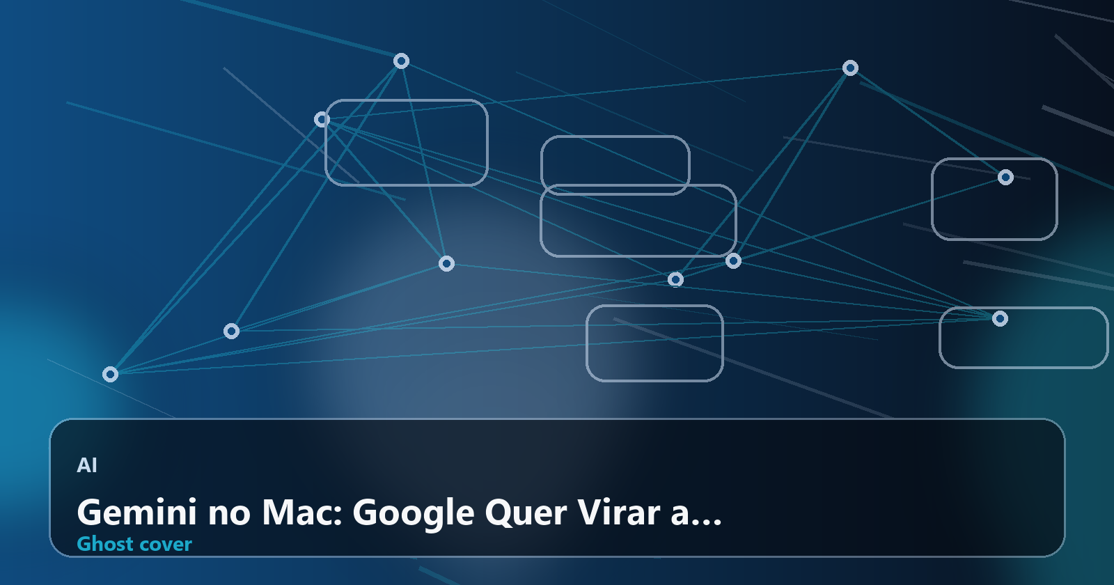 Gemini no Mac: Google Quer Virar a Nova Camada de Trabalho da IA no Desktop