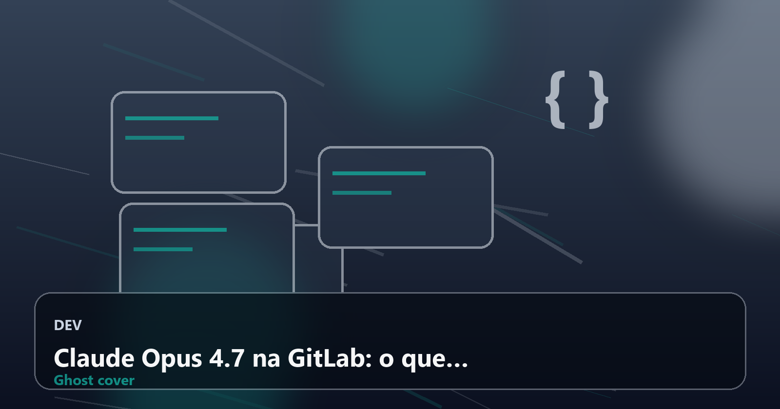 Claude Opus 4.7 na GitLab: o que a nova IA revela sobre o futuro do DevSecOps