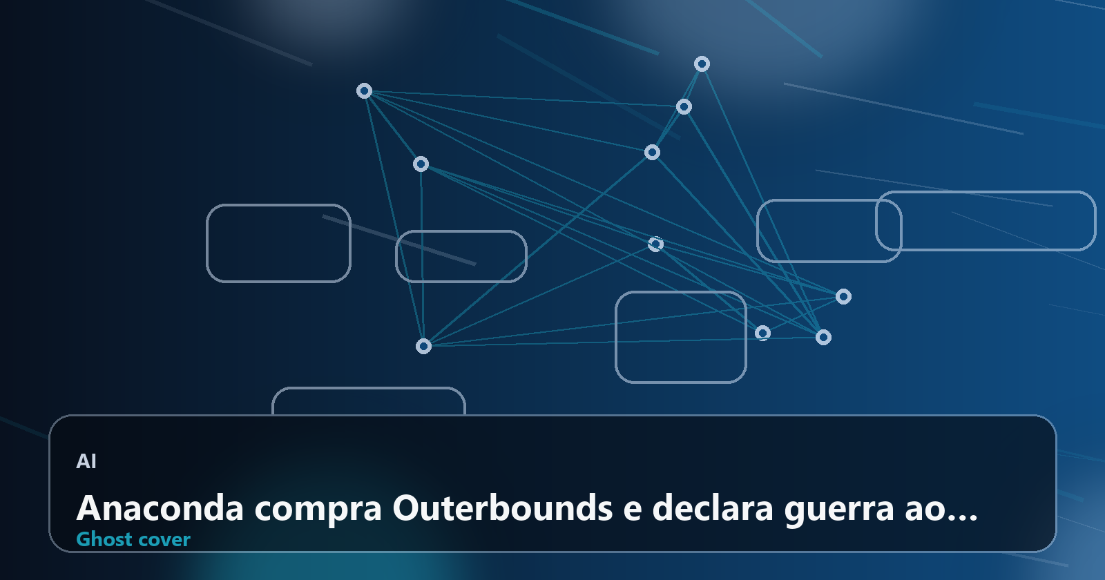 Anaconda compra Outerbounds e declara guerra ao código lixo gerado por IA