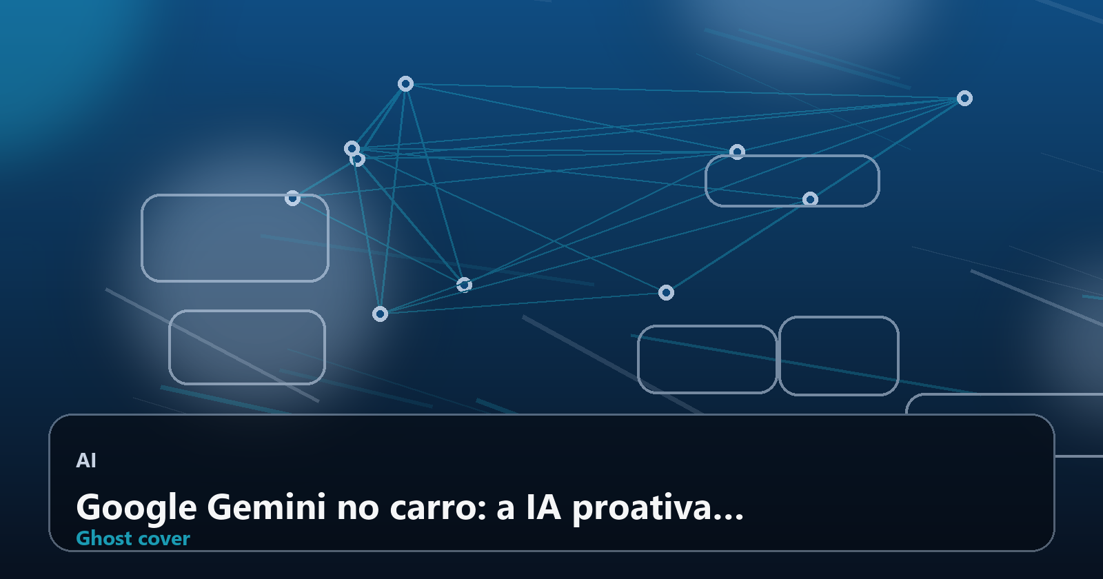 Google Gemini no carro: a IA proativa que transforma seu carro em um copiloto inteligente e antecipa suas necessidades
