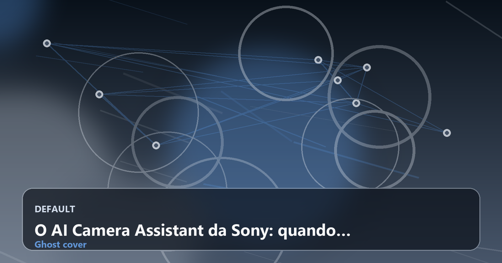 O AI Camera Assistant da Sony: quando inteligente soa como enganação